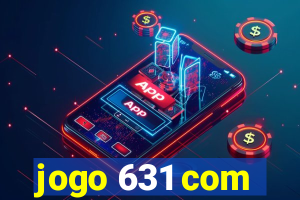 jogo 631 com